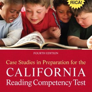 Case Studies in Preparation for the California Reading Competency Test 4th Edition